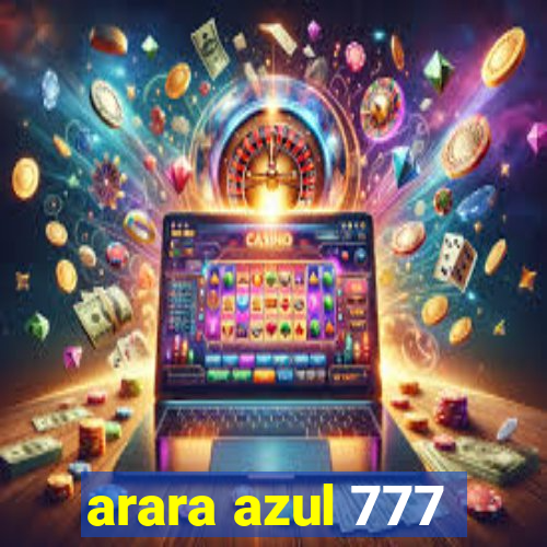 arara azul 777